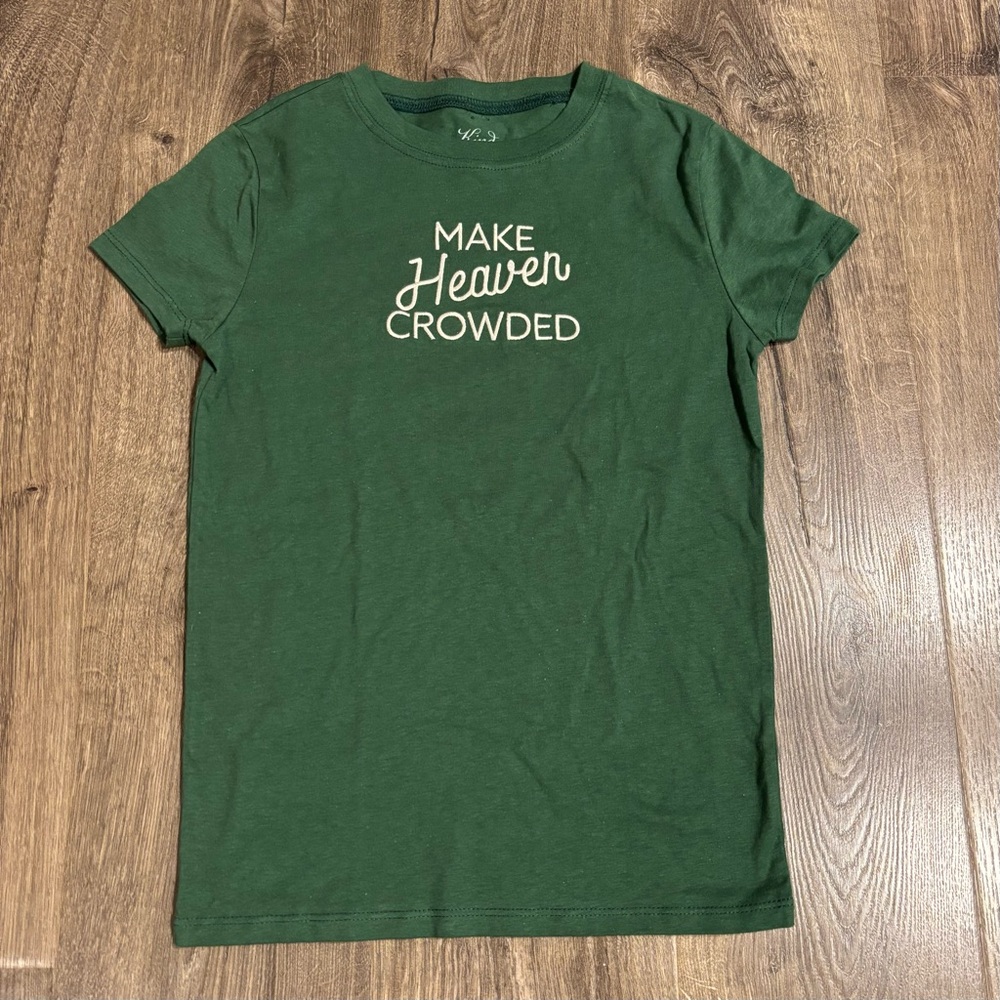 Green “Make Heaven Crowded” Tee Kind Regards Christian Apparel Women’s Sz Small